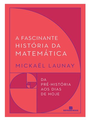 cover image of A fascinante história da matemática